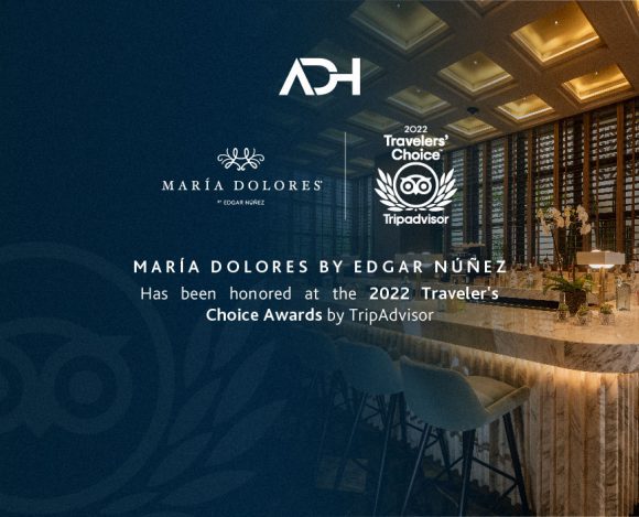 TripAdvisor 2022 Travelers’ Choice Awards María Dolores by Edgar Núñez!  
